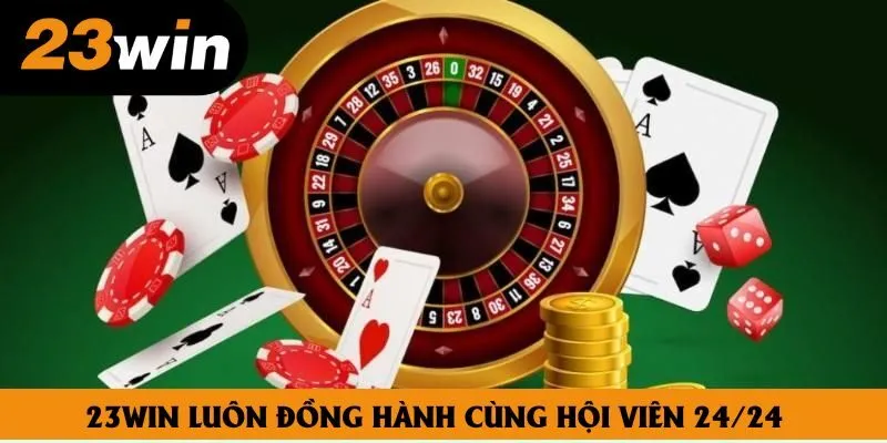 23win luôn đồng hành cùng hội viên 24/24 23win luôn đồng hành cùng hội viên 24/24